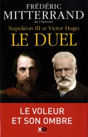 Couverture du produit · Napoléon III et Victor Hugo - Le duel