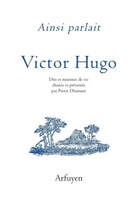 Couverture du produit · Ainsi parlait Victor Hugo