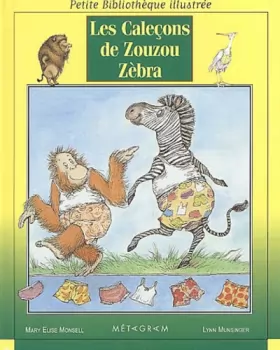 Couverture du produit · Les Caleçons de Zouzou Zebra
