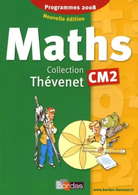Couverture du produit · Thévenet CM2 * Manuel de l'élève (édition 2009)