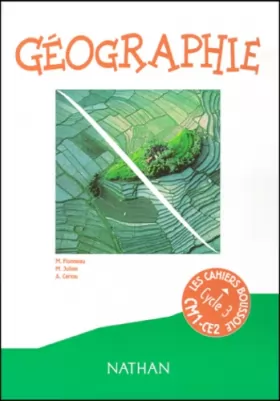 Couverture du produit · Les cahiers Boussole, cycle 3, géographie, CE2 et CM1, élève