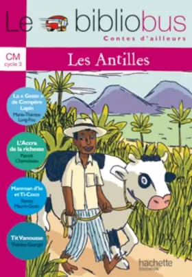 Couverture du produit · Le Bibliobus N° 27 CM - Contes des Antilles - Livre de l'élève - Ed.2008
