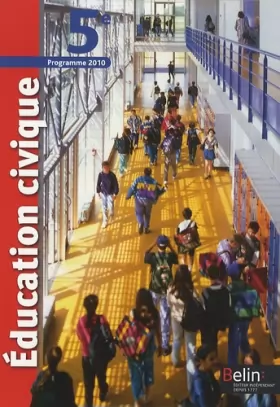Couverture du produit · Education civique 5e : Programme 2010, format compact
