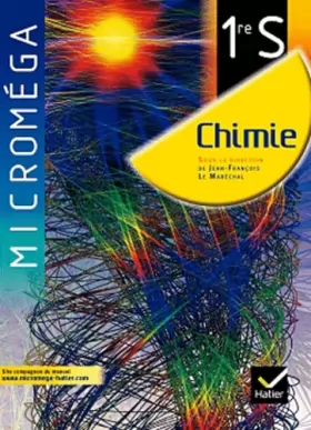 Couverture du produit · Microméga Chimie 1re S éd. 2011 - Manuel de l'élève