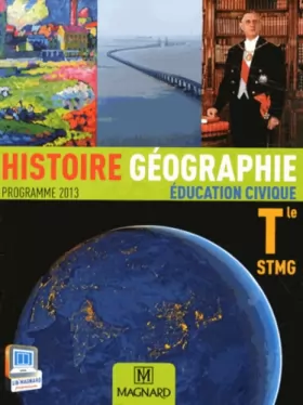 Couverture du produit · Histoire Géographie Education civique Tle STMG : Programme 2013