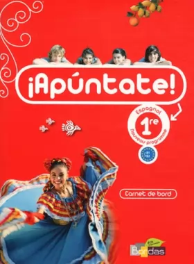 Couverture du produit · Apuntate 1re &x2022 Carnet de bord (Éd. 2011)