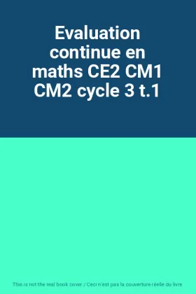 Couverture du produit · Evaluation continue en maths CE2 CM1 CM2 cycle 3 t.1