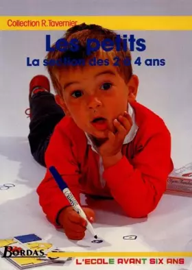 Couverture du produit · Les petits, la section des 2 à 4 ans