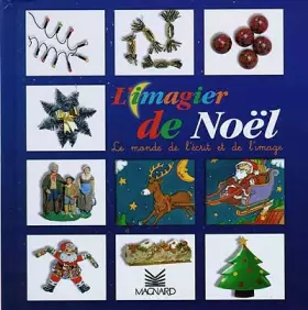 Couverture du produit · L'imagier de Noël : Le monde de l'écrit et de l'image