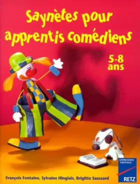 Couverture du produit · Saynètes pour apprentis comédiens, 5-8 ans