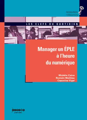 Couverture du produit · Manager un EPLE à l'heure du numérique