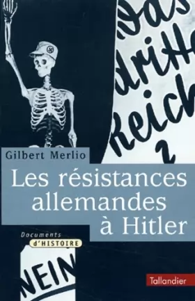 Couverture du produit · Les Résistances allemandes à Hitler