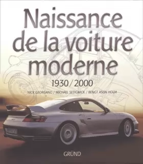 Couverture du produit · Naissance de la voiture moderne. 1930-2000