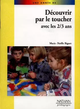 Couverture du produit · Découvrir par le toucher avec les 2-3 ans