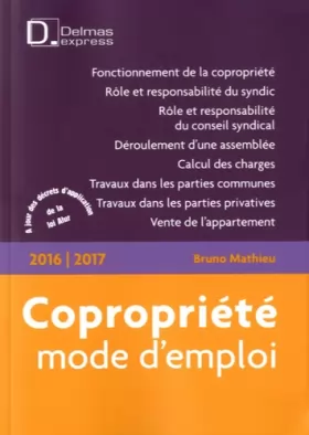 Couverture du produit · Copropriété, mode d'emploi 2016/2017 - 8e éd.