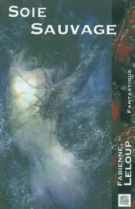 Couverture du produit · Soie Sauvage