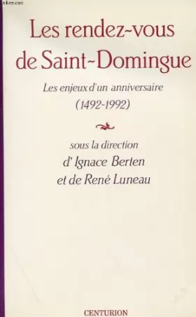 Couverture du produit · Les rendez-vous de Saint-Domingue : Enjeux d'un anniversaire (1492-1992)