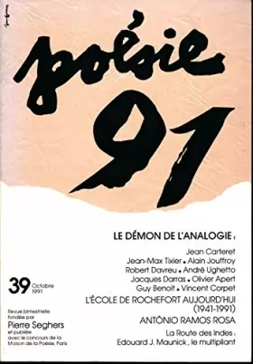 Couverture du produit · Poésie 91 , N° 39 , Octobre 1991 : Le démon de l'analogie , L'école de Rochefort , Antonio Ramos Rosa - Textes de Jean Carteret