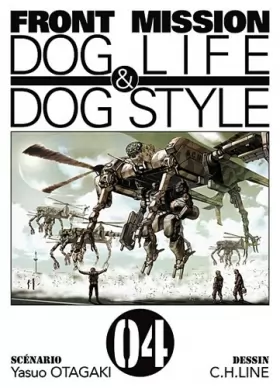 Couverture du produit · Front mission dog life & dog style T04 (04)