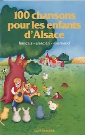Couverture du produit · Cent chansons pour les enfants d'Alsace
