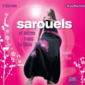 Couverture du produit · Sarouels et autres trucs de filles (2e édition)