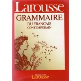 Couverture du produit · Grammaire Larousse Du Francais Contemporain