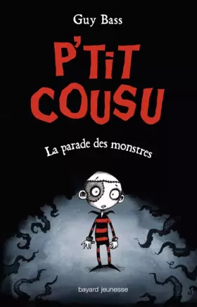 Couverture du produit · P'tit cousu, Tome 01: La parade des monstres