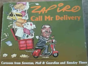 Couverture du produit · Call Mr. Delivery: Cartoons from Sowetan, Mail & Guardian, and Sunday Times