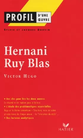 Couverture du produit · Profil d'une oeuvre : Hernani - Ruy Blas de Victor Hugo