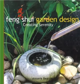 Couverture du produit · Feng Shui Garden Design: Creating Serenity