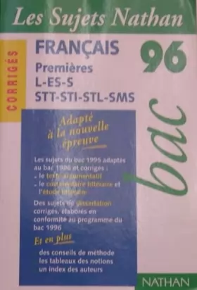 Couverture du produit · LES SUJETS NATHAN FRANCAIS 96 - PREMIERES L, ES, S, STT, STI, STL, SMS - CORRIGES