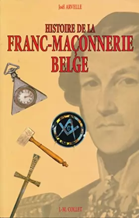 Couverture du produit · Histoire de la franc-maçonnerie belge