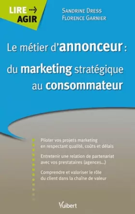 Couverture du produit · Le métier d'annonceur : du marketing stratégique au consommateur