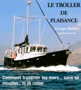 Couverture du produit · Troller De Plaisance, Comment Traverser Les Mers ...