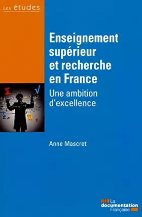 Couverture du produit · Enseignement supérieur et recherche en France - Une ambition d'excellence