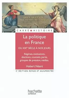 Couverture du produit · La politique en France - XIXe - XXe siècle
