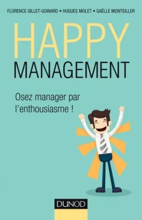 Couverture du produit · Happy management - Osez manager par l'enthousiasme !: Osez manager par l'enthousiasme !