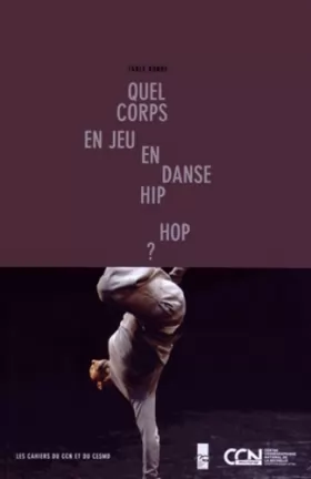 Couverture du produit · Quel corps en jeu en danse hip hop ?