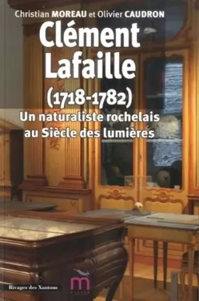 Couverture du produit · Clément Lafaille 1718 1782