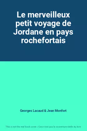 Couverture du produit · Le merveilleux petit voyage de Jordane en pays rochefortais
