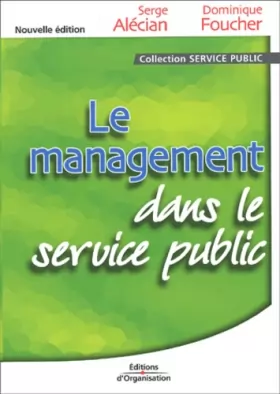 Couverture du produit · Le management dans le service public. 2ème édition
