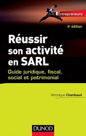 Couverture du produit · Réussir son activité en SARL - 4ème édition - Guide juridique, fiscal, social et patrimonial
