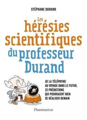 Couverture du produit · Les Hérésies scientifiques du professeur Durand