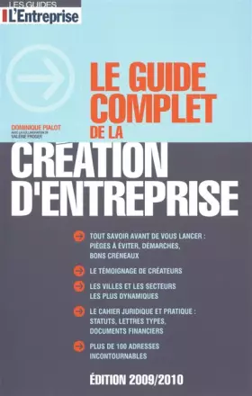 Couverture du produit · Le guide complet de la création d'entreprise 2009-2010