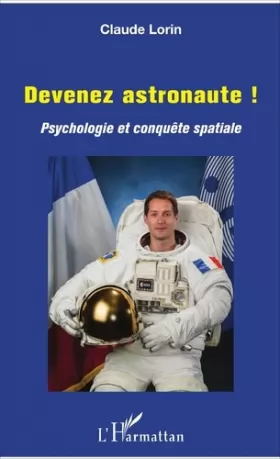 Couverture du produit · Devenez astronaute !: Psychologie et conquête spatiale