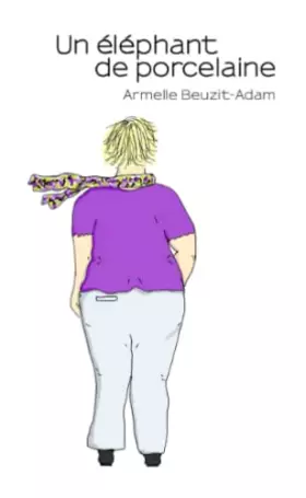 Couverture du produit · Un éléphant de porcelaine