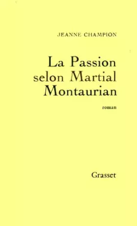 Couverture du produit · La Passion selon Martial Montaurian