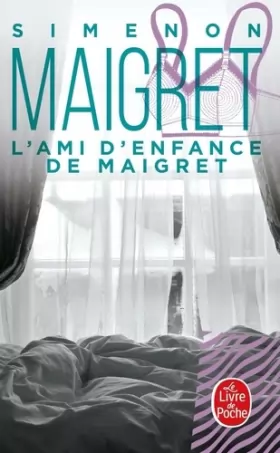 Couverture du produit · L'Ami d'enfance de Maigret