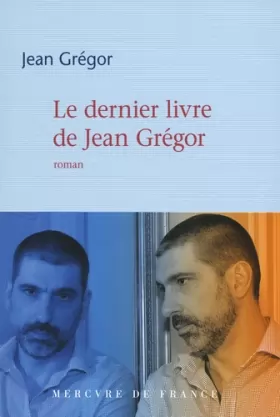 Couverture du produit · Le dernier livre de Jean Grégor