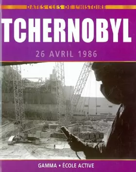 Couverture du produit · Tchernobyl : 26 avril 1986